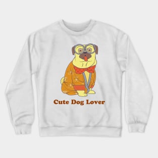 Cute dog lover Crewneck Sweatshirt